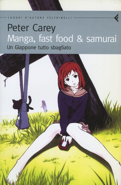 Manga, fast food & samurai un Giappone tutto sbagliato